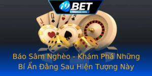 Bao Sam Ngheo Kham Pha Nhung Bi An Ang Sau Hien Tuong Nay