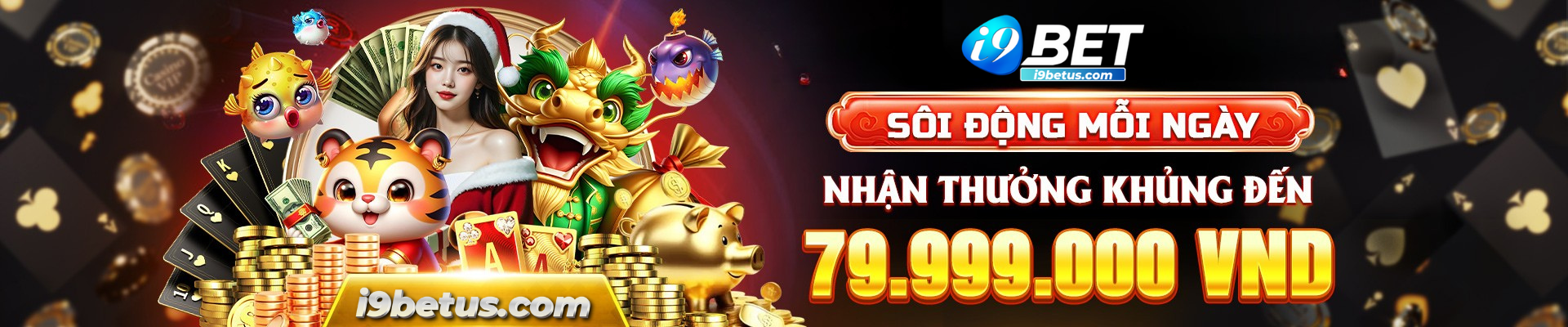 I9Bet Soi Dong Moi Ngay Nhan Thuong Khung Den 79 999 000Vnd