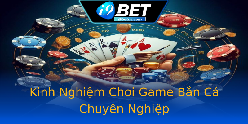 Kinh Nghiệm Chơi Game Bắn Cá Chuyên Nghiệp