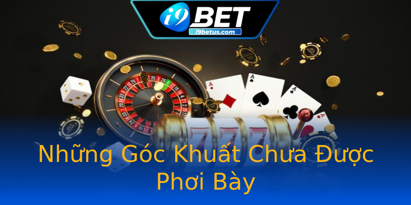 Những Góc Khuất Chưa Được Phơi Bày Những Góc Khuất Chưa Được Phơi Bày