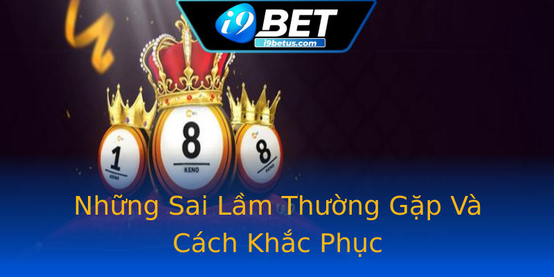 Những Sai Lầm Thường Gặp Và Cách Khắc Phục Những Sai Lầm Thường Gặp Và Cách Khắc Phục